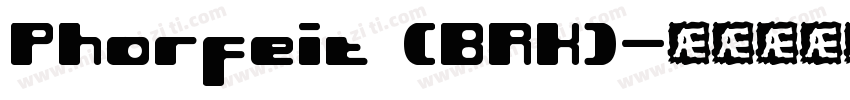 Phorfeit (BRK)字体转换
